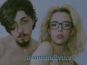 Arianaandbruce