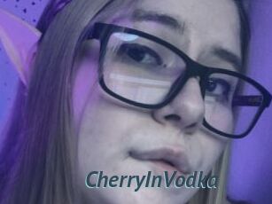 CherryInVodka