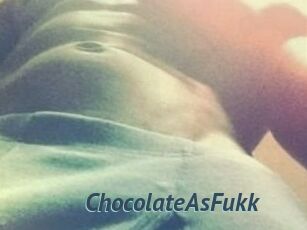 ChocolateAsFukk