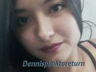 Dennispinktoreturn