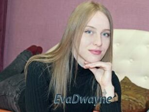 EvaDwayne