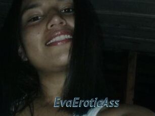 EvaEroticAss