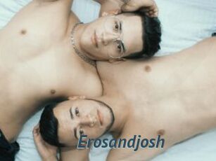 Erosandjosh