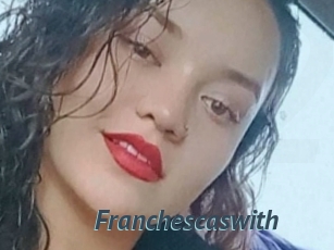 Franchescaswith