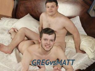 GREGvsMATT