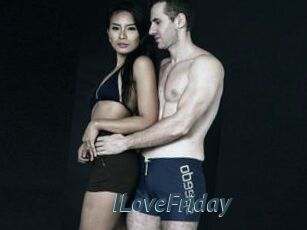 ILoveFriday