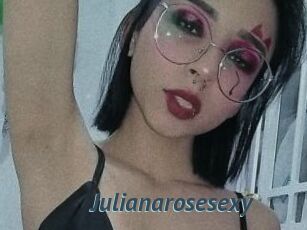 Julianarosesexy