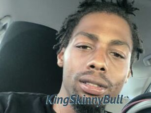 KingSkinnyBull