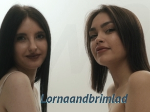 Lornaandbrimlad