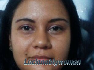 Lucianabigwoman