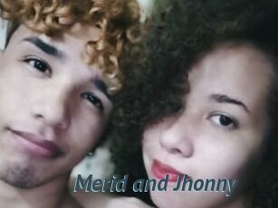 Merid_and_Jhonny