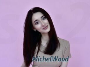 MichelWood