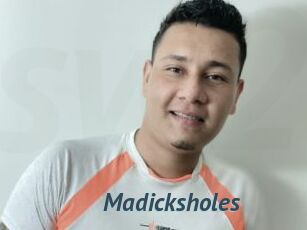 Madicksholes