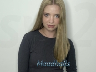 Maudhails