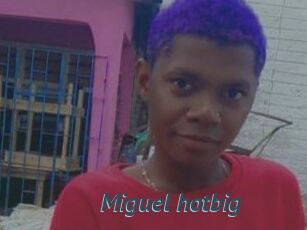 Miguel_hotbig