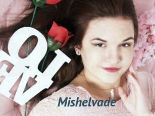 Mishelvade