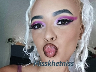 Misskhetniss