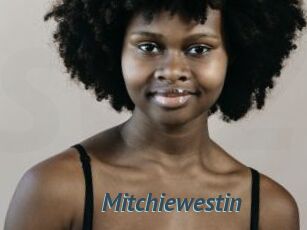 Mitchiewestin