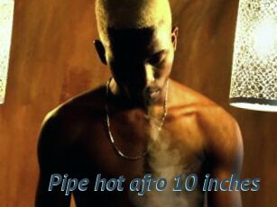Pipe_hot_afro_10_inches