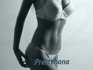 Prettyhana