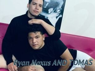 Ryan_Noxus_AND_TOMAS