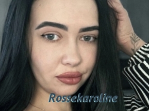 Rossekaroline