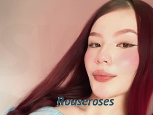 Rouseroses