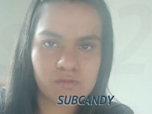 SUBCANDY