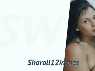 Sharoll12inches