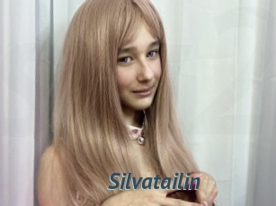 Silvatailin