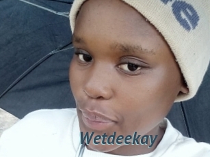 Wetdeekay