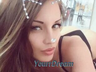 YourrDream