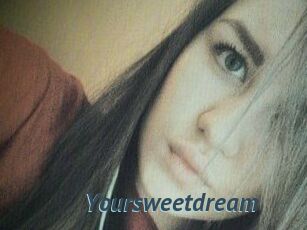 Your_sweet_dream_