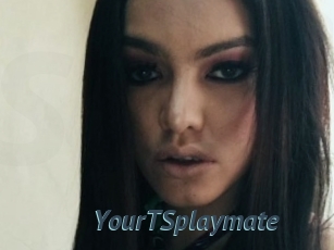 YourTSplaymate