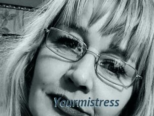 Yourmistress